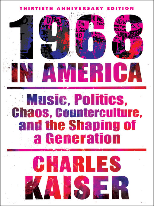 Title details for 1968 in America by Charles Kaiser - Wait list